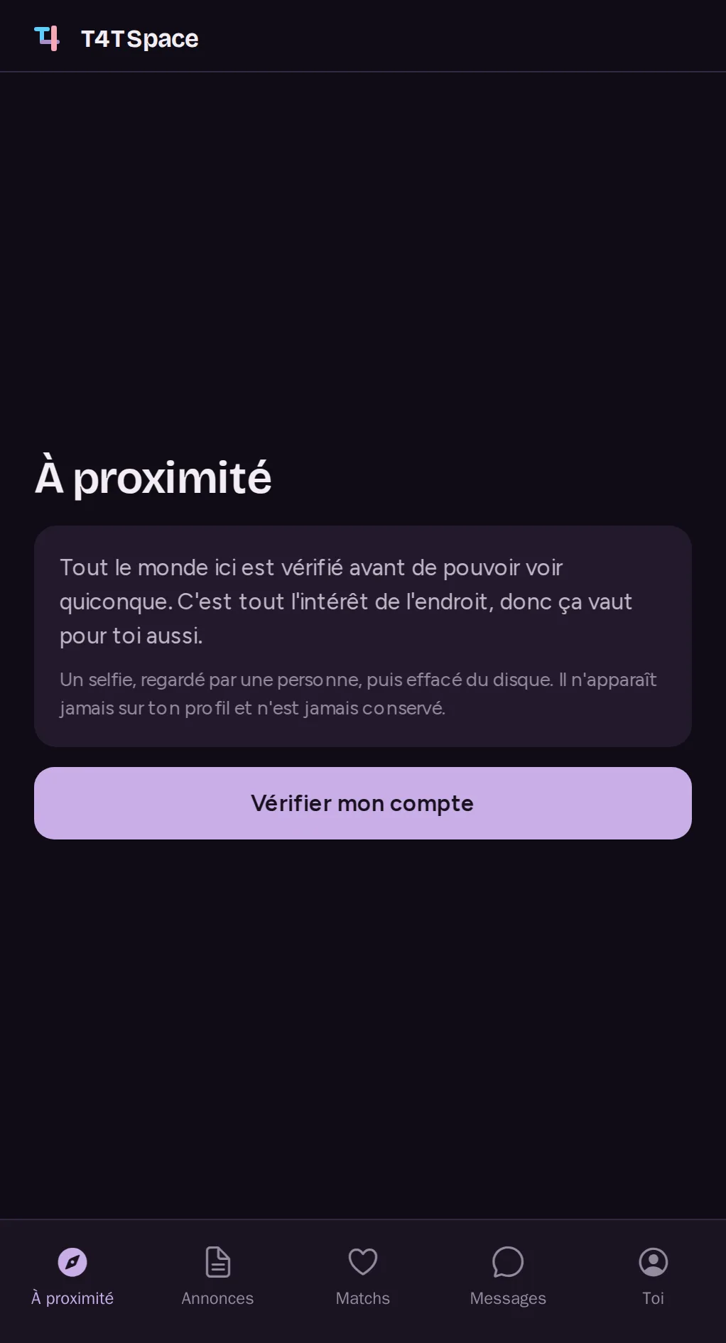 L'écran « À proximité » d'un nouveau compte T4TSpace : aucun profil n'apparaît tant qu'une personne n'a pas vérifié le compte.